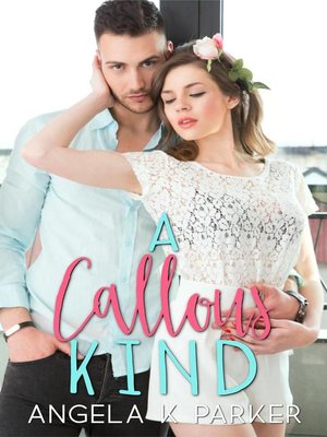cover image of A Callous Kind